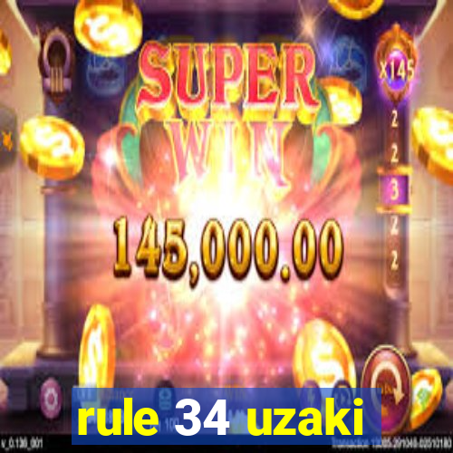 rule 34 uzaki